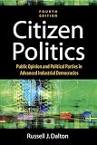 Citizen Politics: Public Opinion And Political Parties In Advanced Industrial Democracies