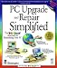 PC Upgrade and Repair Simplified®