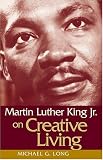 Martin Luther King Jr. on Creative Living