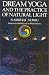 Dream Yoga and the Practice of Natural Light