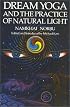 Dream Yoga and the Practice of Natural Light, Revised