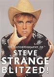 Blitzed!: The Autobiography of Steve Strange