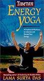 Tibetan Energy Yoga - A traditional workout to liberate and elevate your energy (With Study Guide)