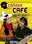 Cam�ra Caf�, Tome 4 : Et qui plus outre