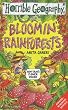 Bloomin' Rainforests (Horrible Geography)