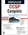 CCSP: Complete Study Guide (642-501, 642-511, 642-521, 642-531, 642-541)