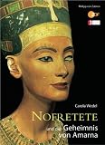 Nofretete und das Geheimnis von Amarna - Carola Wedel