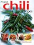 70 Great Chili Recipes: Seriously hot and spicy dishes from around the world