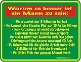 Fun-Schilder " Besser ein Mann !!! "