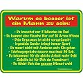 Fun-Schilder " Besser ein Mann !!! "
