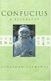Confucius: A Biography