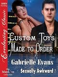 Produkt-Bild: Custom Toys Made to Order [Sexually Awkward 1] (Siren Publishing Everlasting Classic ManLove)