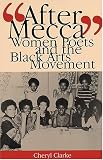 "After Mecca" : Women Poets And The Black Arts Movement