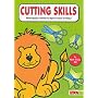 Cutting Skills: Photocopiable Activities to Improve Scissor Technique