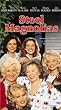 Steel Magnolias - Special Edition [VHS]
