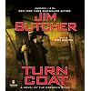 Turn Coat Unabridged CD (Dresden Files)
