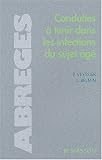 Conduite � tenir dans les infections du sujet �g�