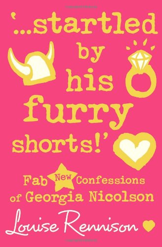 ...startled by his furry shorts!: Fab New Confessions of Georgia Nicolson (Confessions of Georgia Nicolson (7))