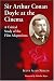 Search : Sir Arthur Conan Doyle at the Cinema: A Critical Study of the Film Adaptations