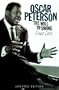 Oscar Peterson: The Will to Swing