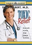 Toxic Relief (Healthy Living) Don Colbert