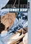 Cowboy Bebop: Shooting Star, Book 1