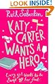 Katy Carter Wants a Hero