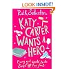 Katy Carter Wants a Hero