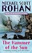 The Hammer Of The Sun: The Winter of the World, Volume 3 (Winter of the World S.)