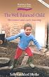 The Well Balanced Child: Movement and Early Learning (Hawthorn Press Early Years)