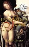 Leonardo's Swans: A Novel