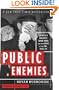 Public Enemies: America's Greatest Crime Wave and the Birth of the FBI, 1933-34