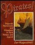 Pirates!: Brigands, Buccaneers, and Privateers in Fact, Fiction, and Legend