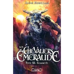 Les Chevaliers d'Emeraude, Tome 12 : Irianeth