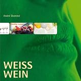 Wei&szlig;wein - Andr&eacute; Domin&eacute;
