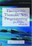 Therapeutic Thematic Arts Programming for Older Adults