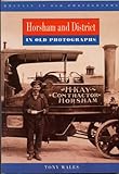 Horsham and district : in old photographs