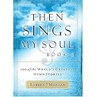 Buy Then Sings My Soul, Book 2: 150 of the World's Greatest Hymn Stories (BK 2) by Robert J. Morgan