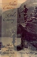 Indian Country, God's Country: Native Americans And The National Parks
