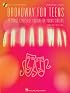 Broadway for Teens - Young Women's Edition: Young Women's Edition