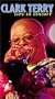 Clark Terry - Live in Concert [VHS]