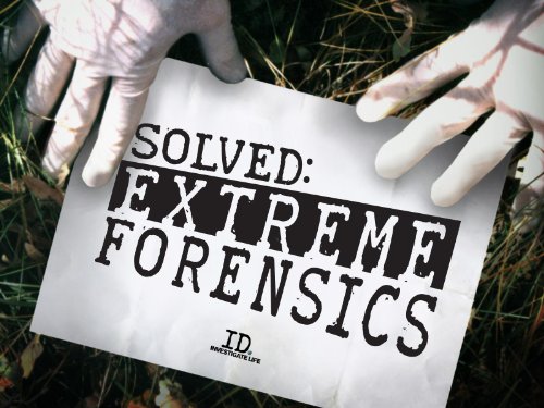 Extreme Forensics movie