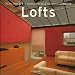 Le grand livre des lofts : The Big Book of Lofts : Das Grosse Loftbuch