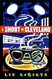 A Shoot in Cleveland: A Milan Jacovich Mystery