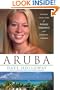 Aruba: The Tragic Untold Story of Natalee Holloway and Corruption in Paradise