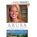 Aruba: The Tragic Untold Story of Natalee Holloway and Corruption in Paradise