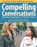 Compelling Conversations: Questions and Quotations on Timeless Topics