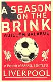 A Season on the Brink: Rafael Benitez, Liverpool and the Path to European Glory