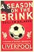 A Season on the Brink: Rafael Benitez, Liverpool and the Path to European Glory