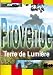 Provence Terre de Lumiere
